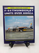 F-84 Thunderjet Units over Korea