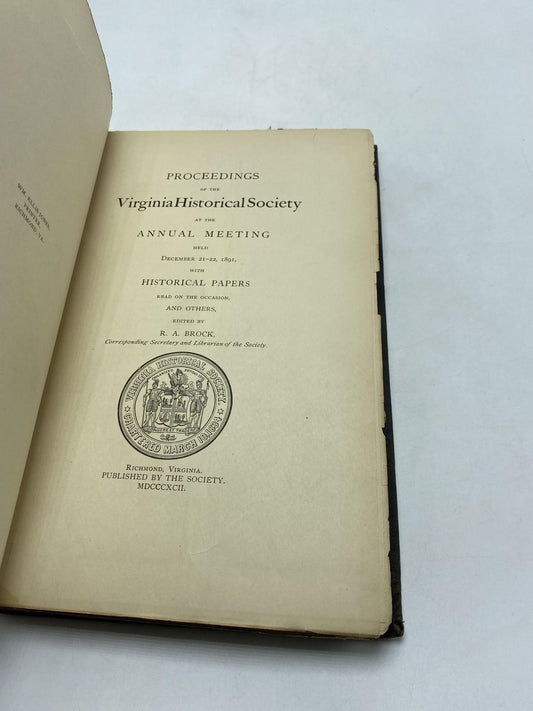 Proceedings Of The Virginia Historical Society At The Annual Meeting Held December 21-22, 1891 With Historical Papers Read On The Occasion, And Others