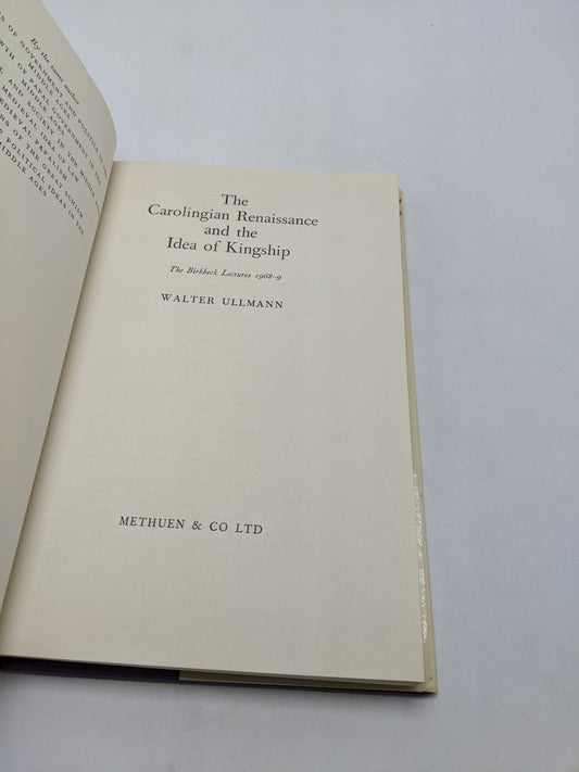 The Carolingian Renaissance & The Idea Of Kingship: The Birkbeck Lectures 1968-9
