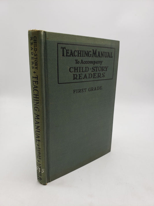 First Grade Manual for the Child-Story Readers