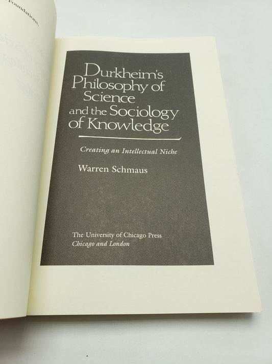 Durkheim's Philosophy of Science and the Sociology of Knowledge: Creating an Intellectual Niche