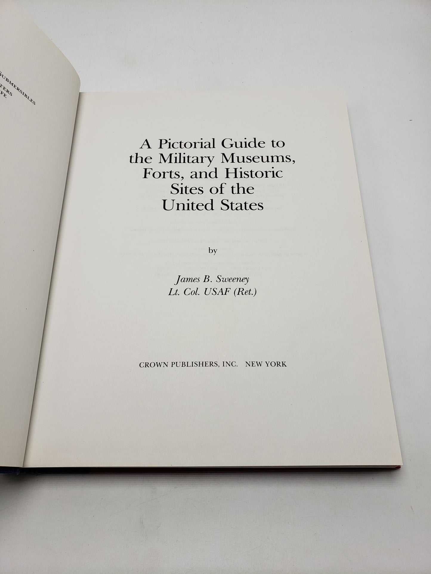 Pictorial Guide to the Military Museums, Forts, and Historic Sites of the United States