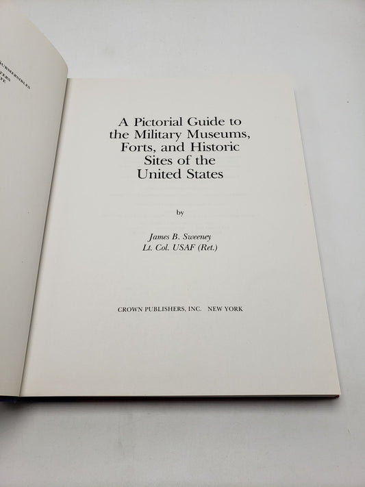 Pictorial Guide to the Military Museums, Forts, and Historic Sites of the United States