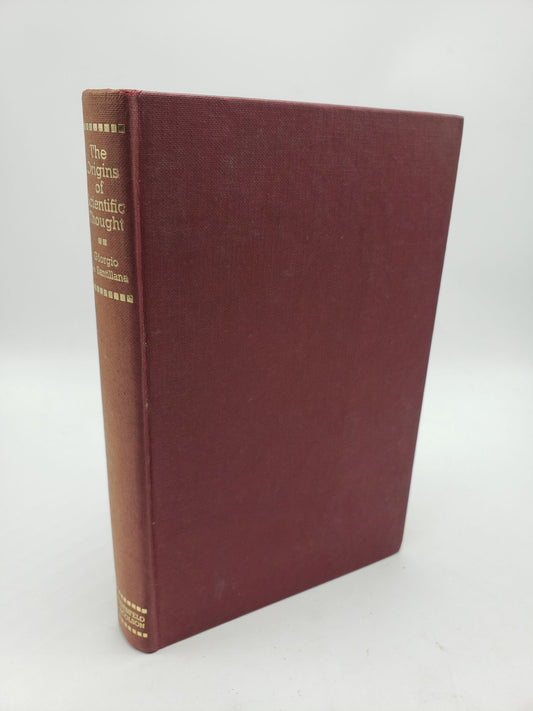 The Origins of Scientific Thought: From Anaximander to Proclus 600 B.C. to 300 A.D.