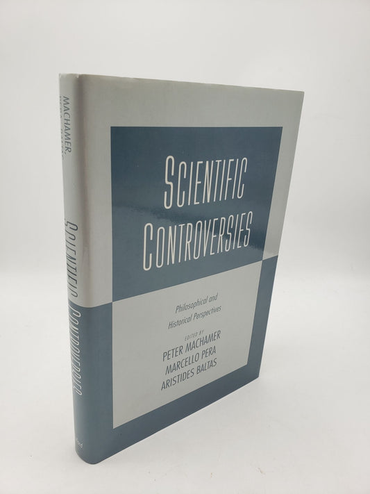 Scientific Controversies: Philosophical and Historical Perspectives