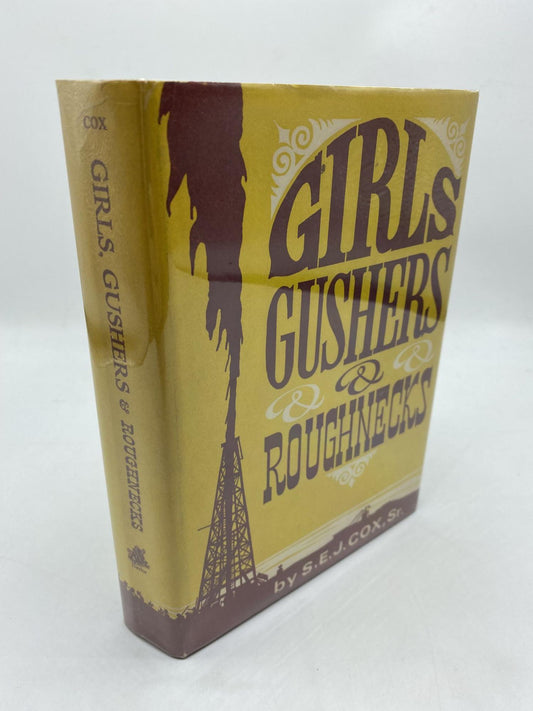 Girls, Gushers & Roughnecks