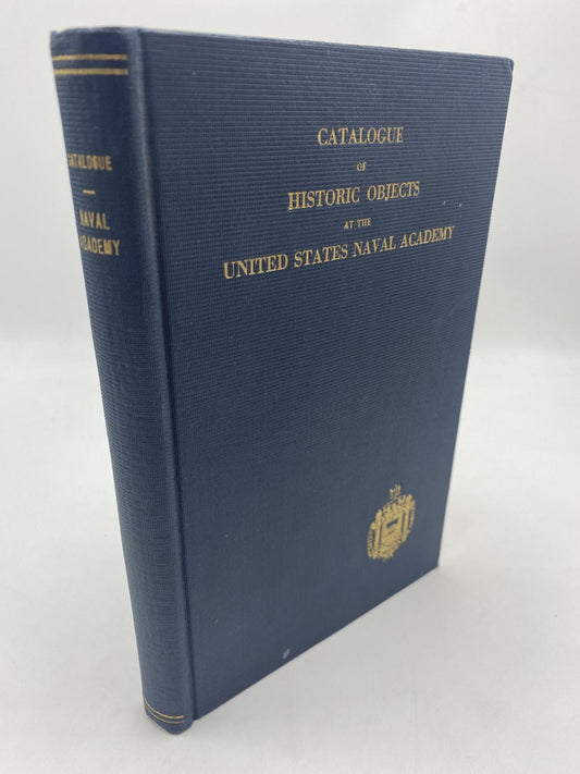 Catalogue of Historic Objects at the United States Naval Academy