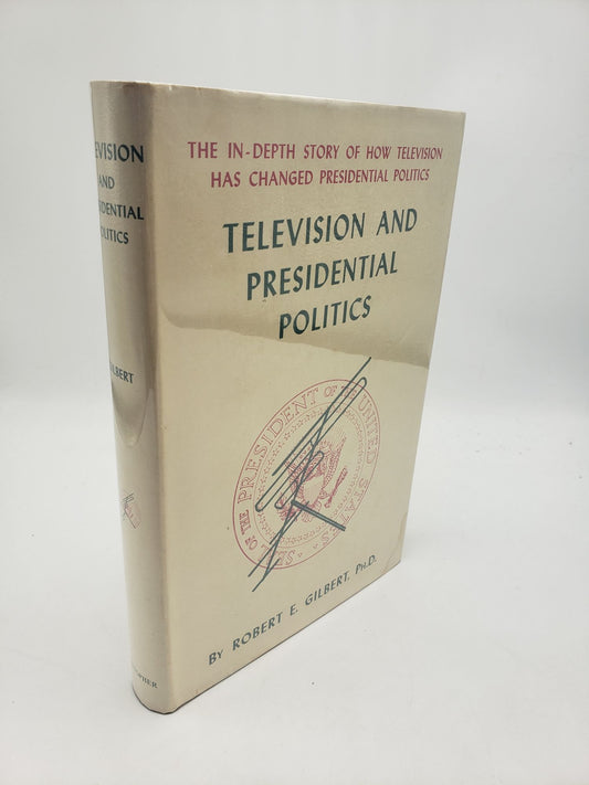 Television and Presidential Politics