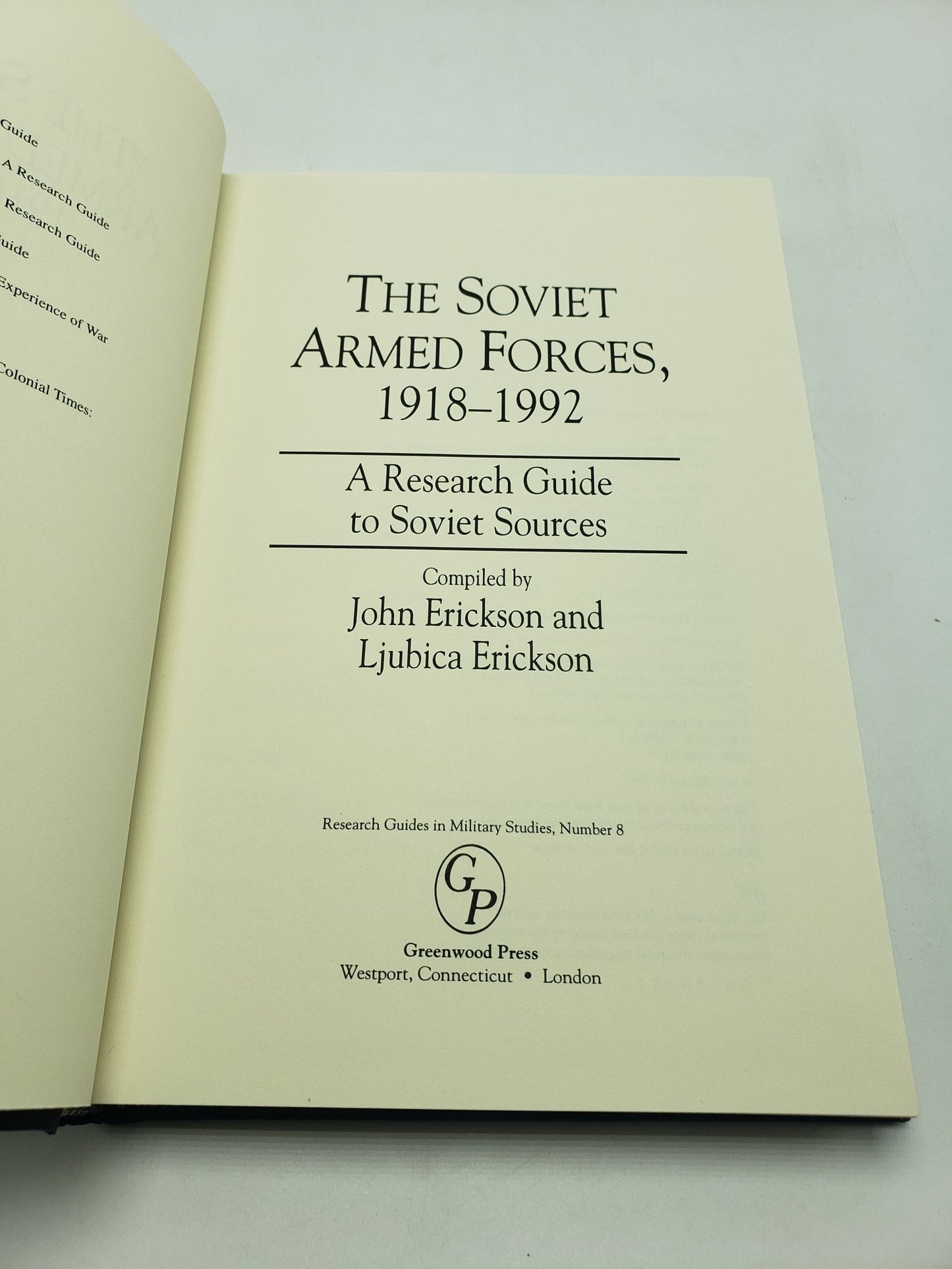 The Soviet Armed Forces, 1918-1992: A Research Guide to Soviet Sources