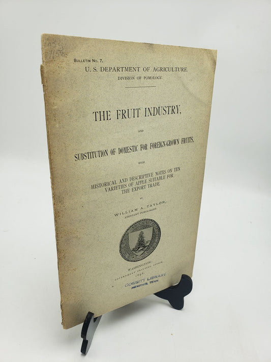 The Fruit Industry, and Substitution of Domestic For Foreign-Grown Fruits
