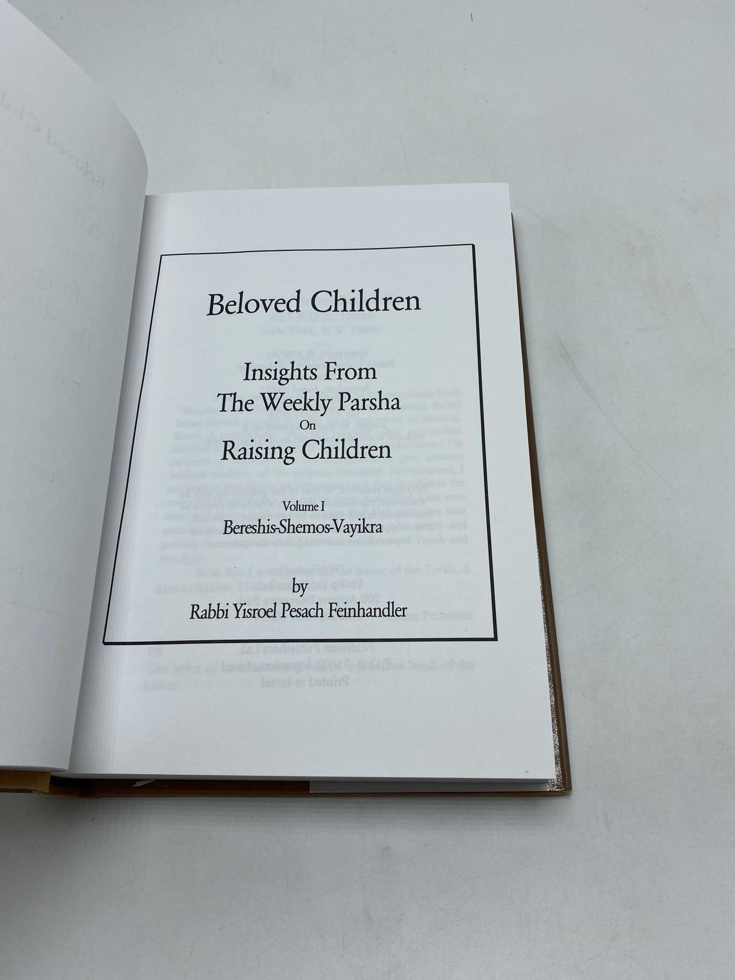 Beloved Children Insights on Raising Children From the Weekly Parsha (2 Volumes)