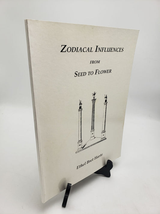 Zodiacal Influences From Seed to Flower