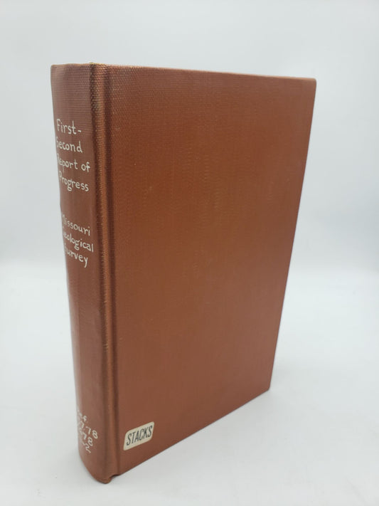 The First and Second Annual Report of the Geological Survey of Missouri