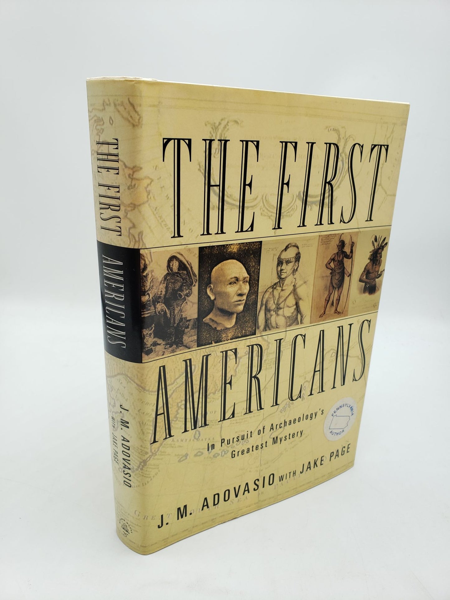 The First Americans: In Pursuit of Archaeology's Greatest Mystery