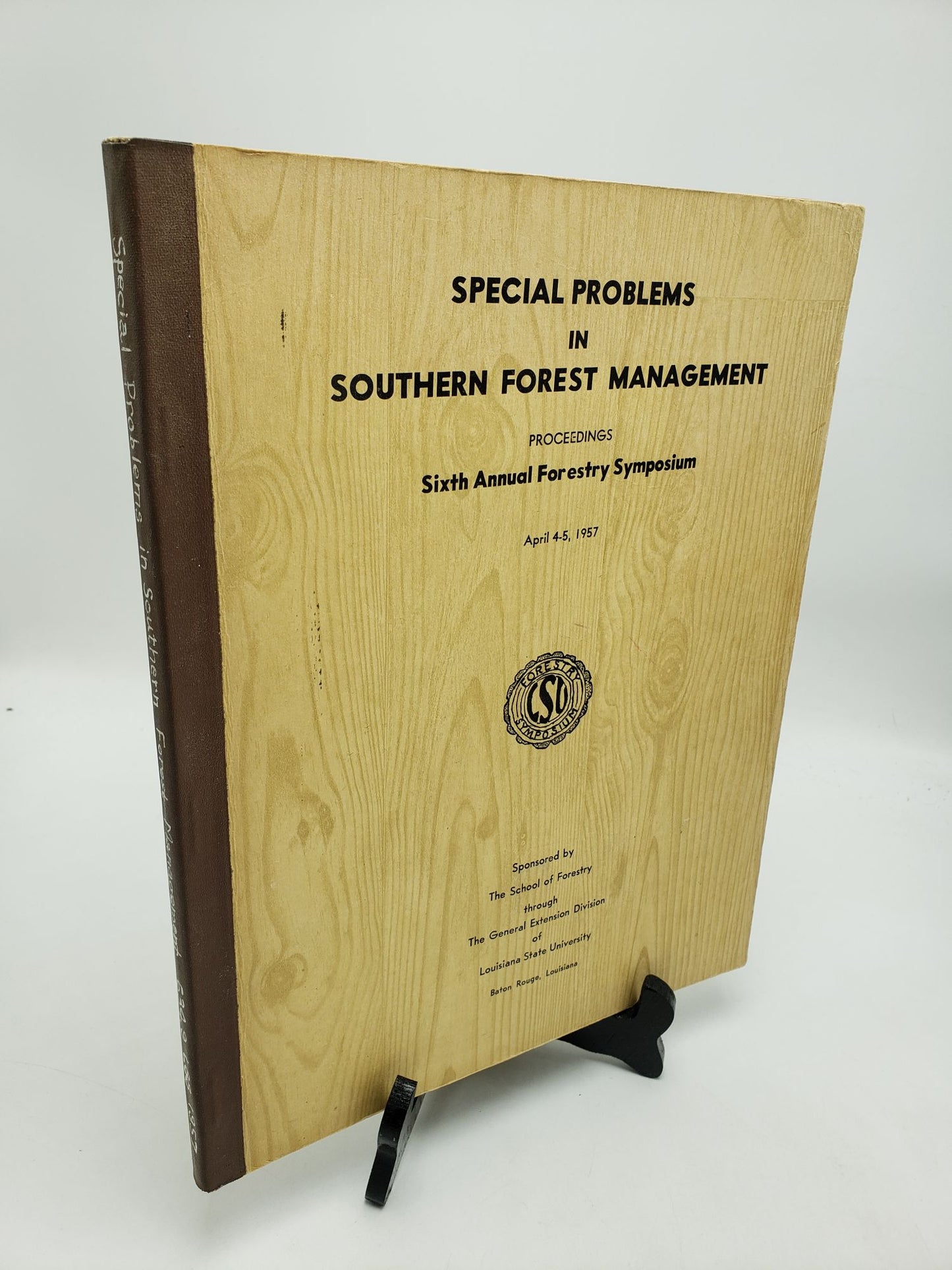 Special Problems in Southern Forest Management: Sixth Annual Forestry Symposium