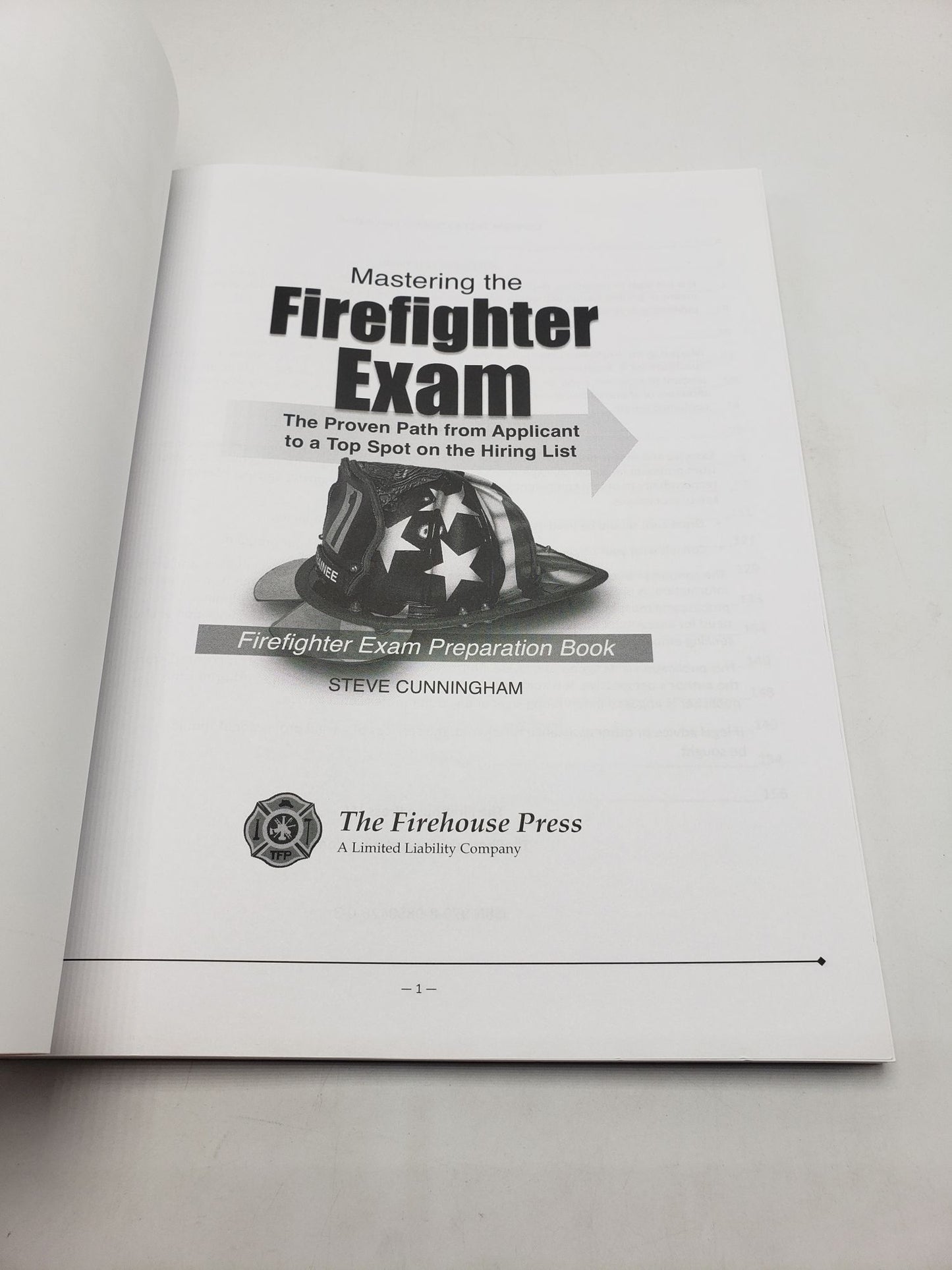Mastering the Firefighter Exam: The Proven Path from Applicant to Top Spot on the Hiring List