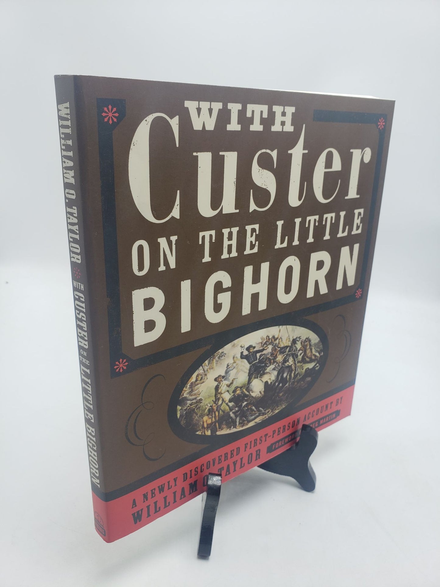 With Custer on the Little Bighorn: A Newly Discovered First-Person Account
