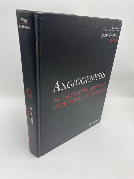 Angiogenesis. An Integrative Approach From Science to Medicine