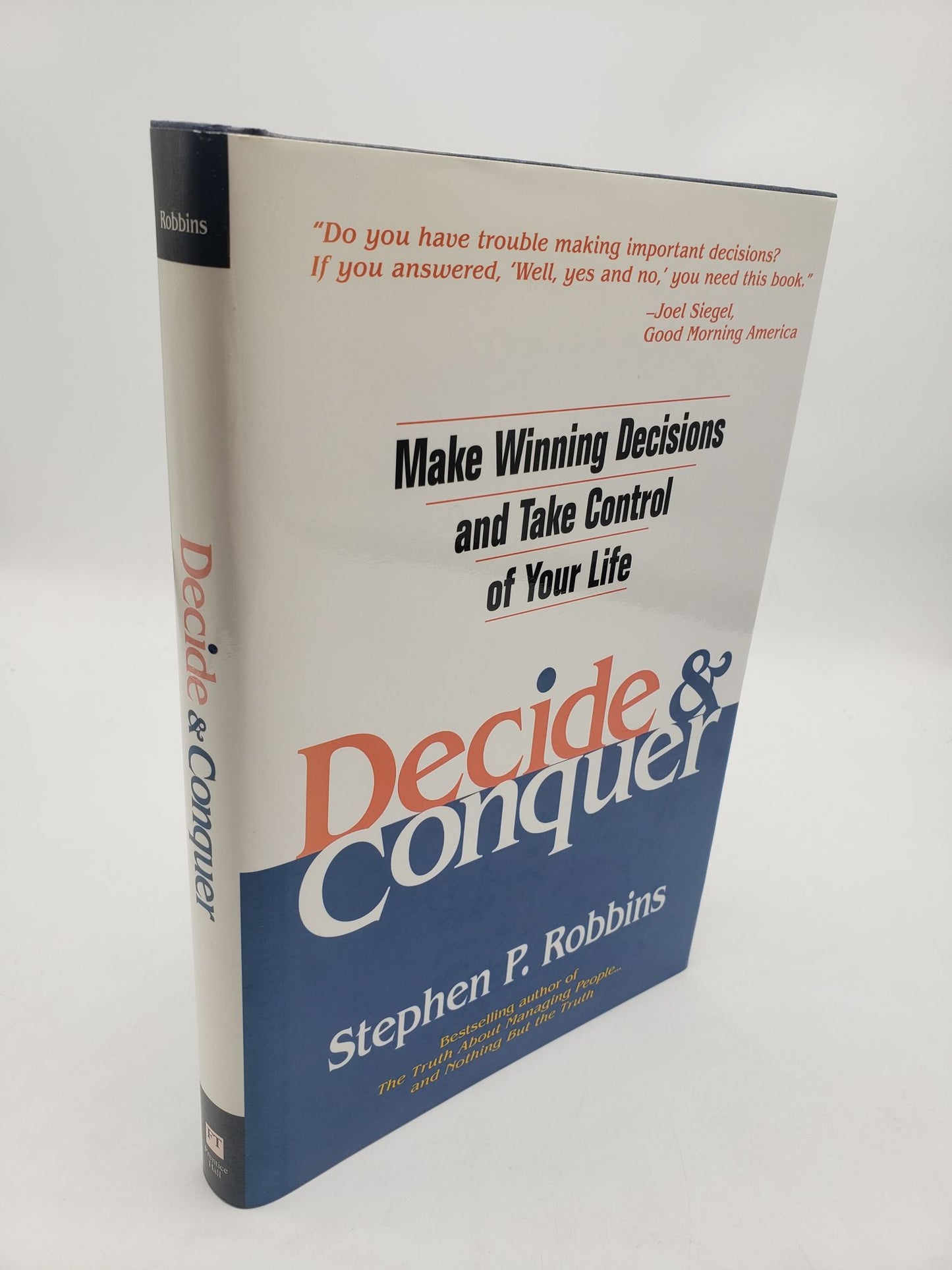 Decide & Conquer: Make Winning Decisions and Take Control of Your Life