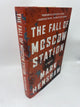 The Fall of Moscow Station