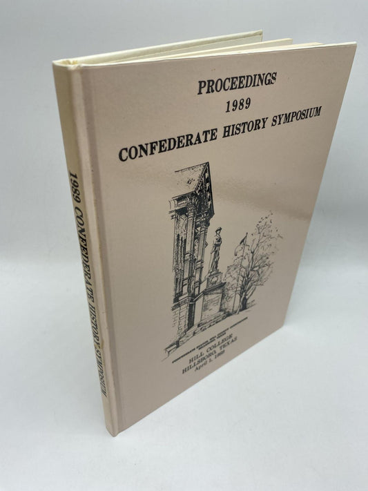 1989 Confederate History Symposium April 1, 1989 Battles Of The Army Of Northern Virginia