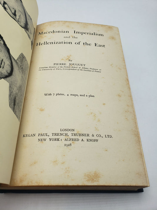 Macedonian Imperialism and the Hellenization of the East