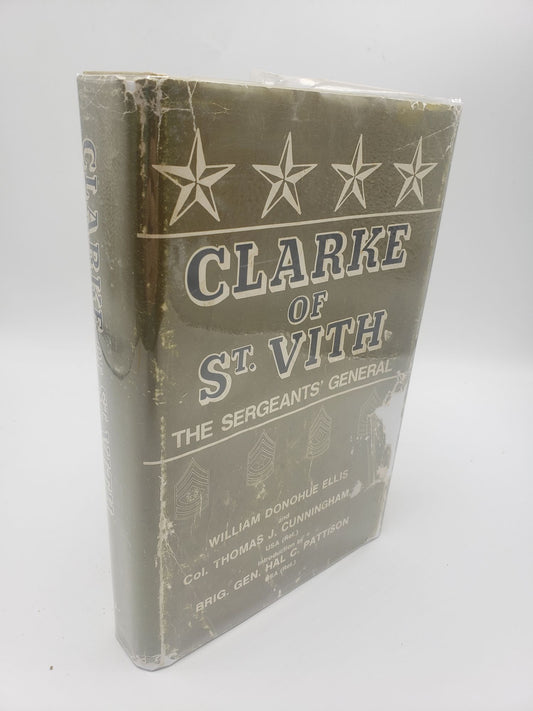 Clarke of St. Vith: The Sergeants' General