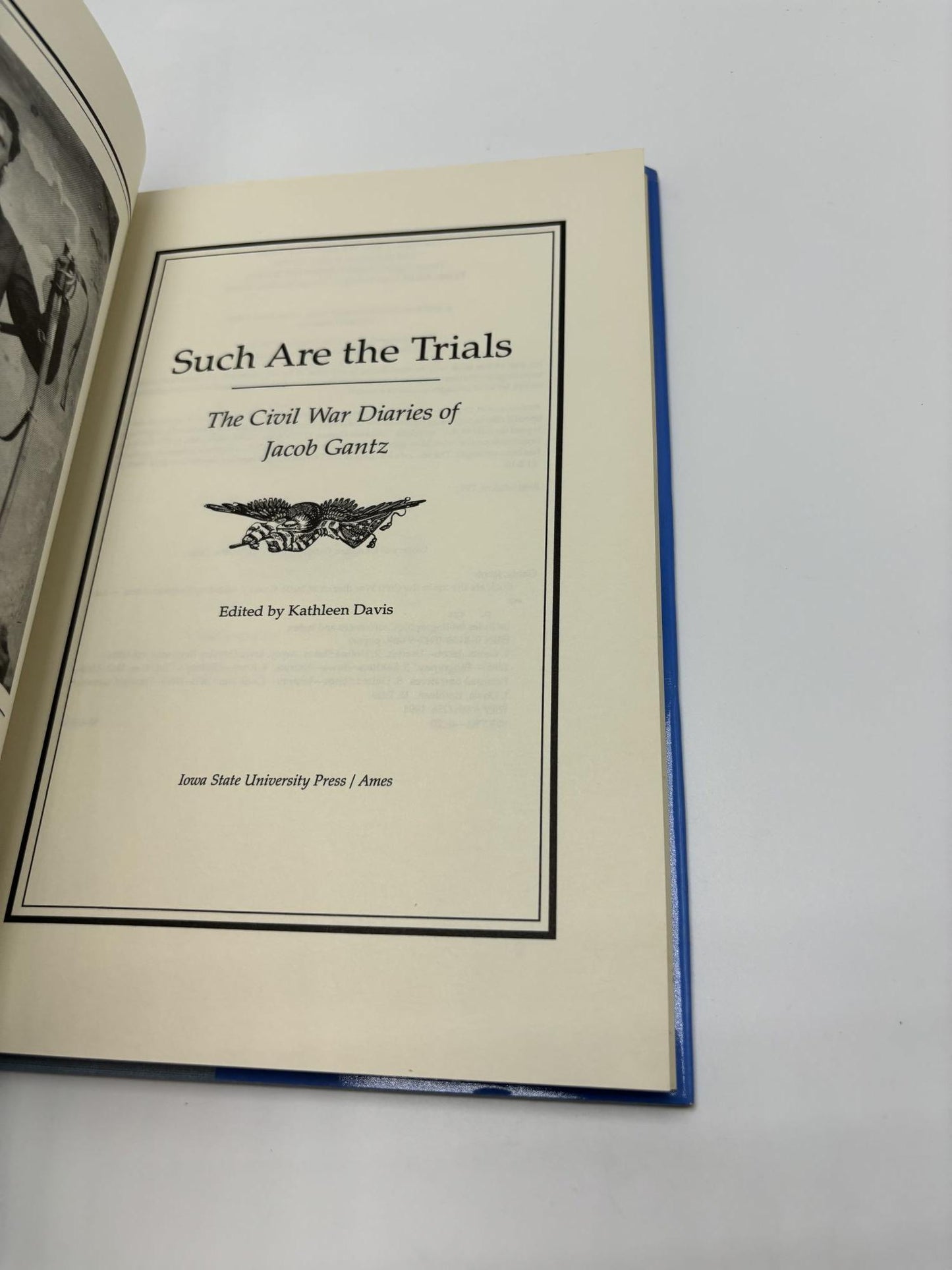 Such are the Trials: The Civil War Diaries of Jacob Gantz