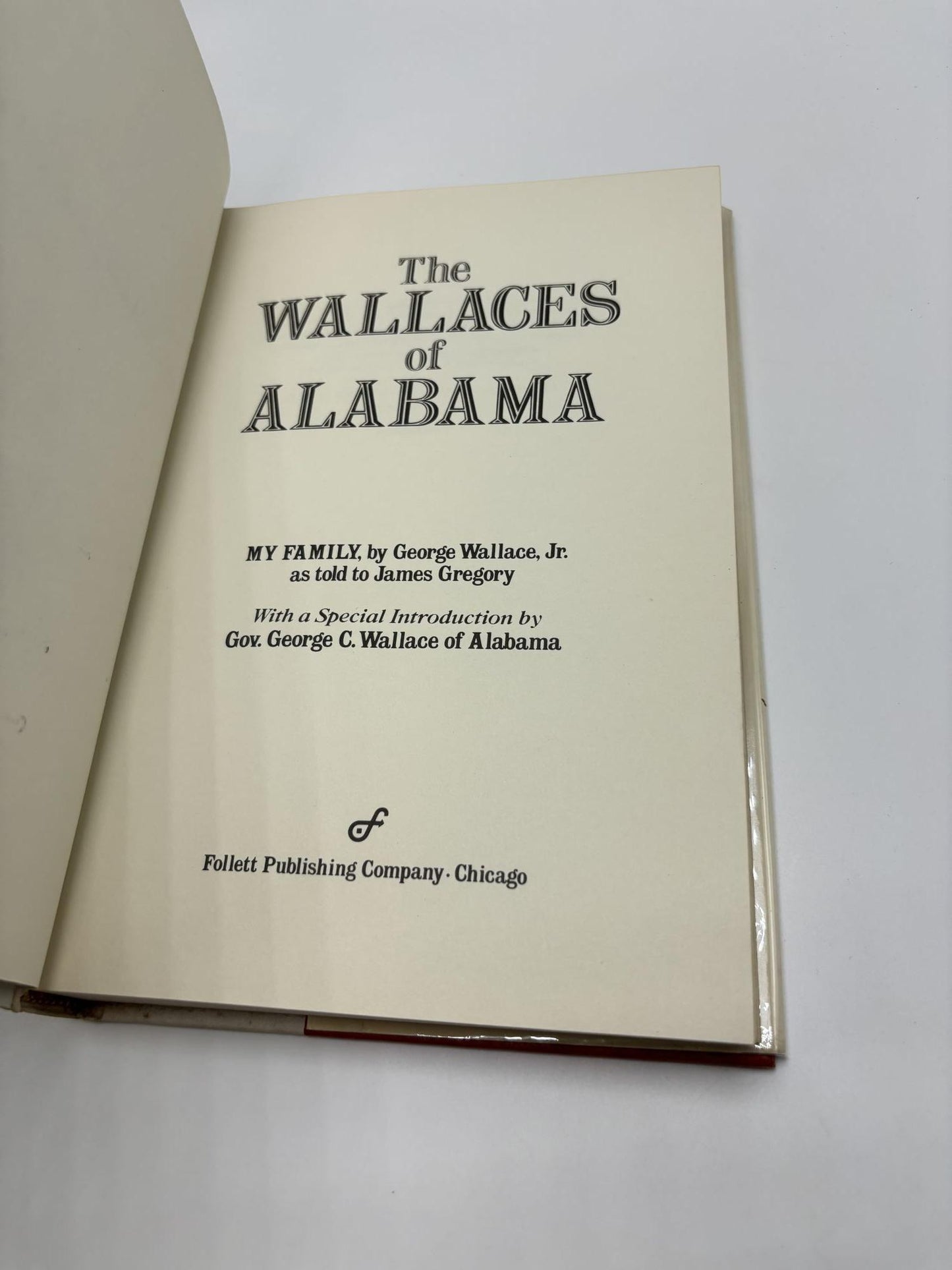 The Wallaces of Alabama: My Family