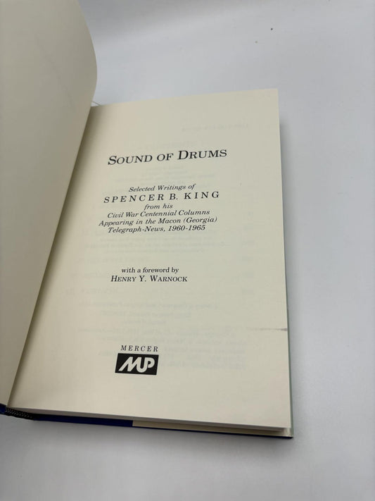 Sound Of Drums: Selected Writings Of Spencer B King From His Civil War Centennial Column Appearing In The Macon Georgia Telegraph News, 1960-1965
