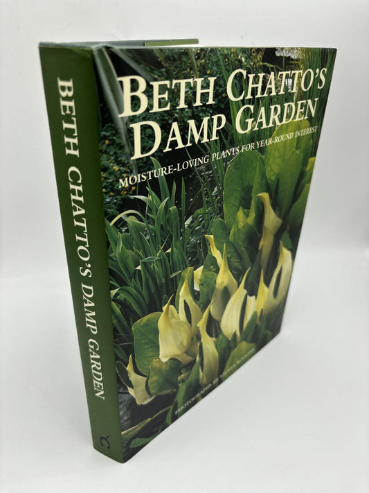 Beth Chatto's Damp Garden: Moisture-Loving Plants For Year-Round Interest