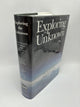 Exploring the Unknown (Volume 2)