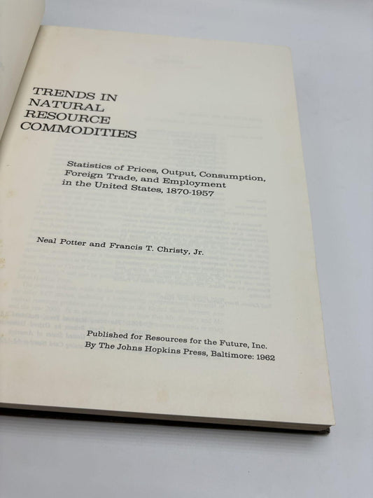 Trends In Natural Resource Commodities: Statistics Of Prices, Output, Consumption, Foreign Trade, And Employment In The United States, 1870-1957