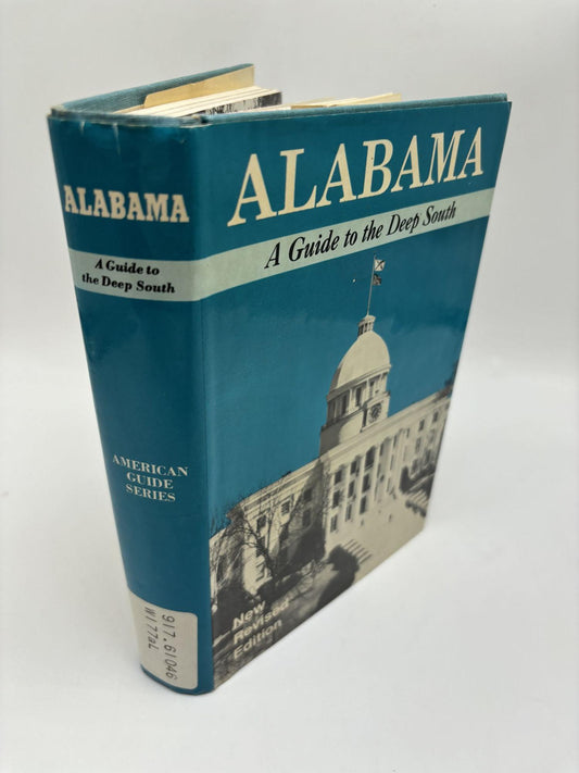 Alabama: A Guide To The Deep South (American Guide Series)