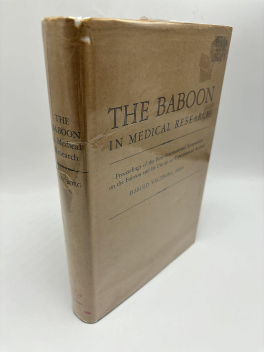 Proceedings Of The First International Symposium On The Baboon And Its Use As An Experimental Animal