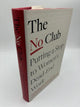 The No Club: Putting A Stop To Women's Dead-End Work
