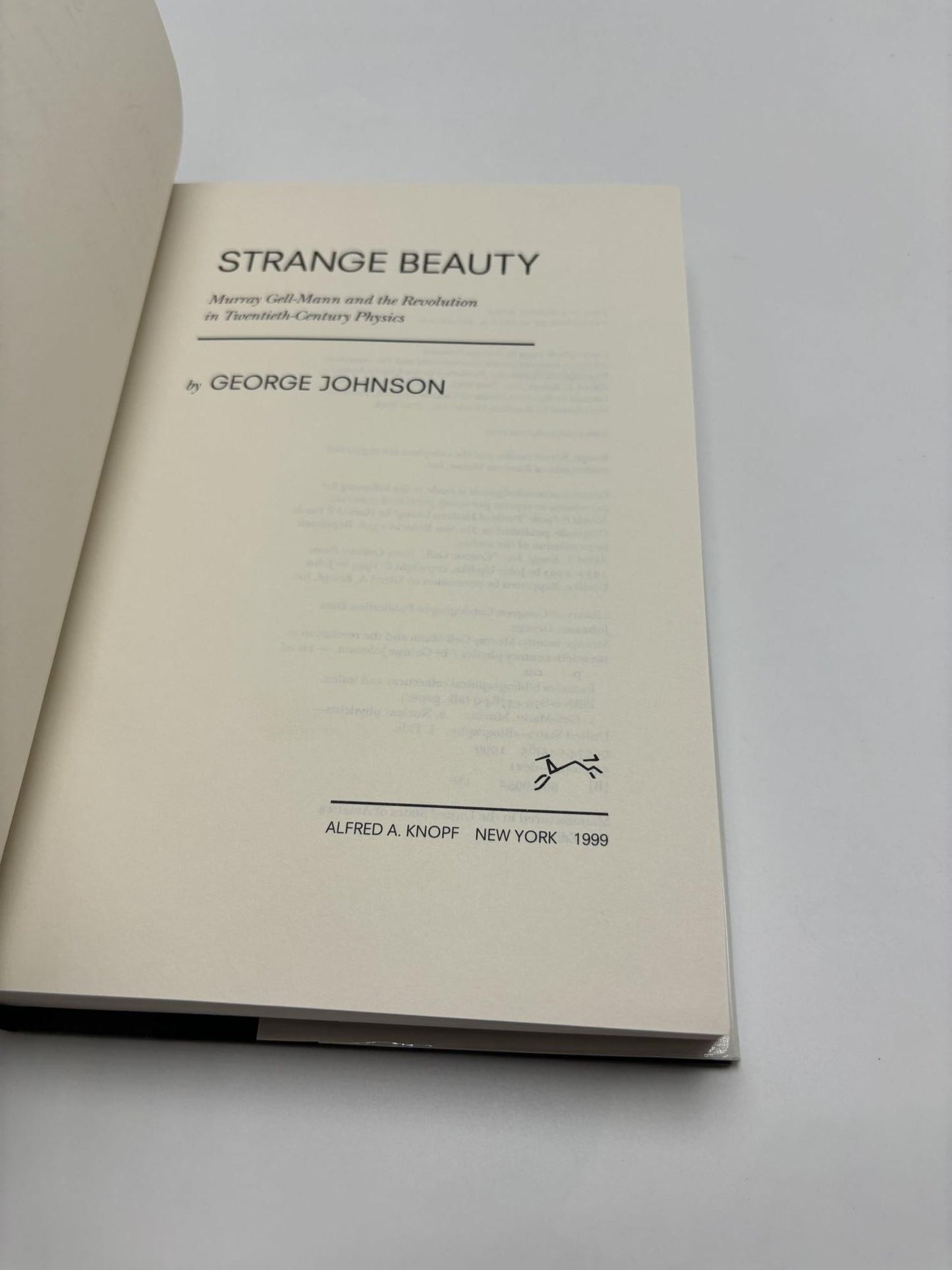 Strange Beauty: Murray Gell-Mann And The Revolution In Twentieth-Century Physics