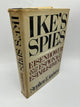 Ike's Spies: Eisenhower And The Espionage Establishment