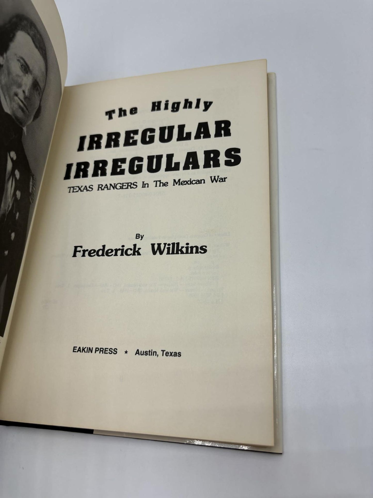 The Highly Irregular Irregulars: Texas Rangers In The Mexican War