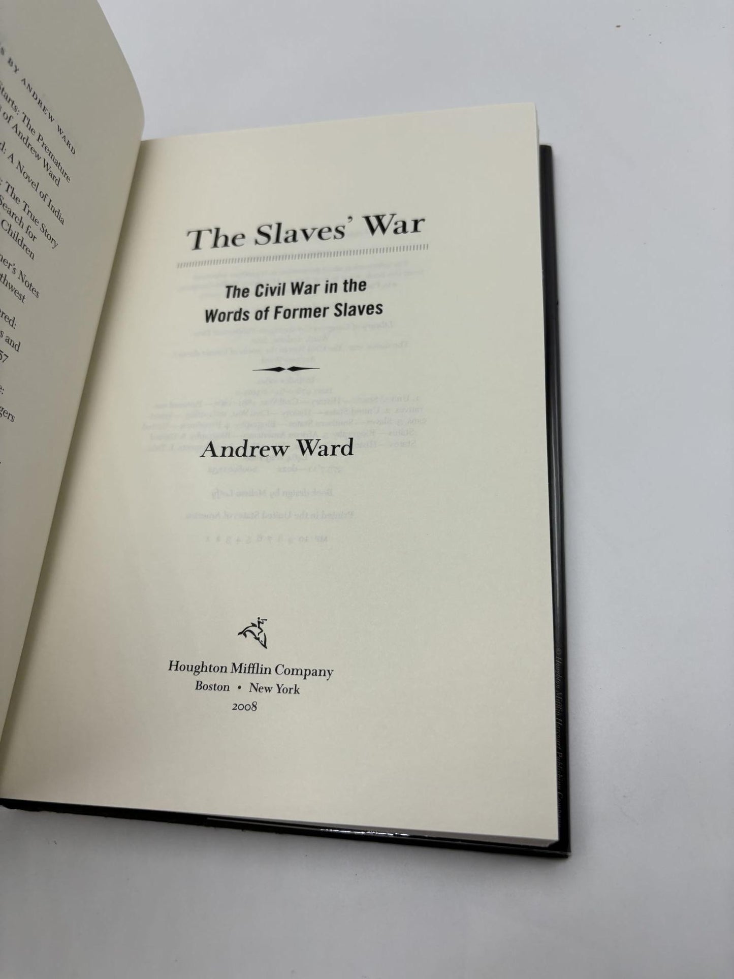 The Slaves' War: The Civil War In The Words of Former Slaves