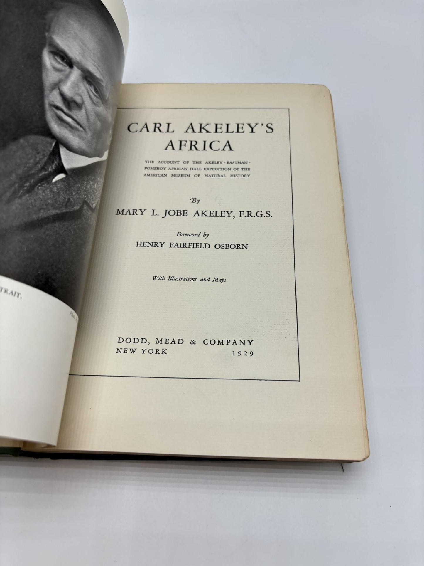 Carl Akeley's Africa: The Account Of The Akeley Eastman-Pomeroy African Hall Expedition Of The American Museum Of Natural History