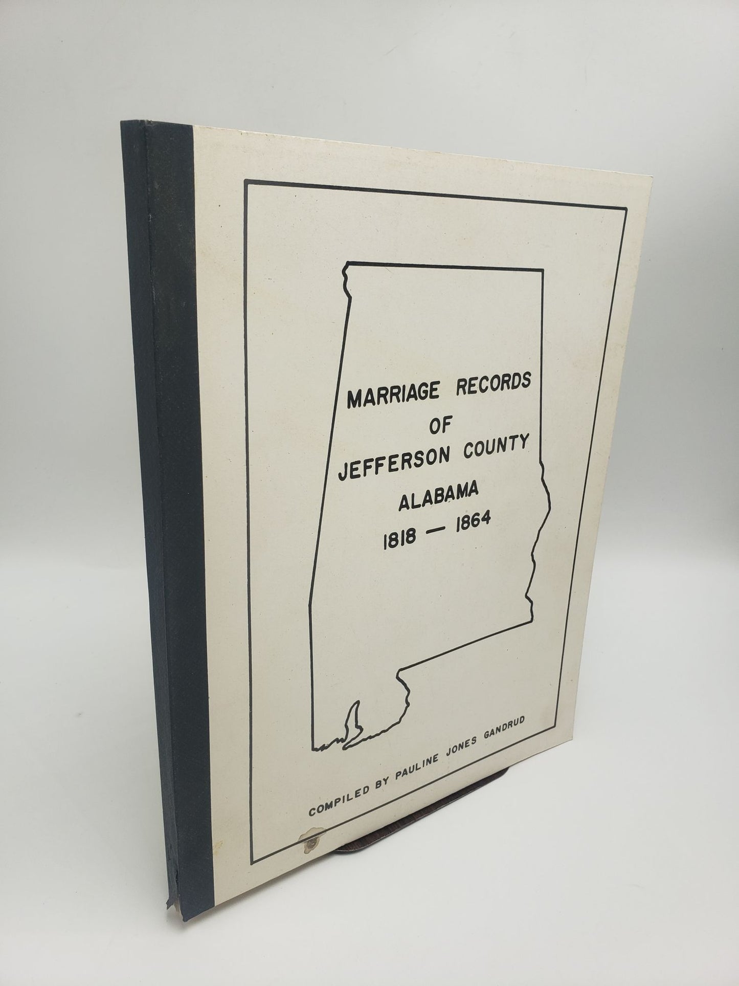 Marriage Records of Jefferson County Alabama: 1818 - 1864