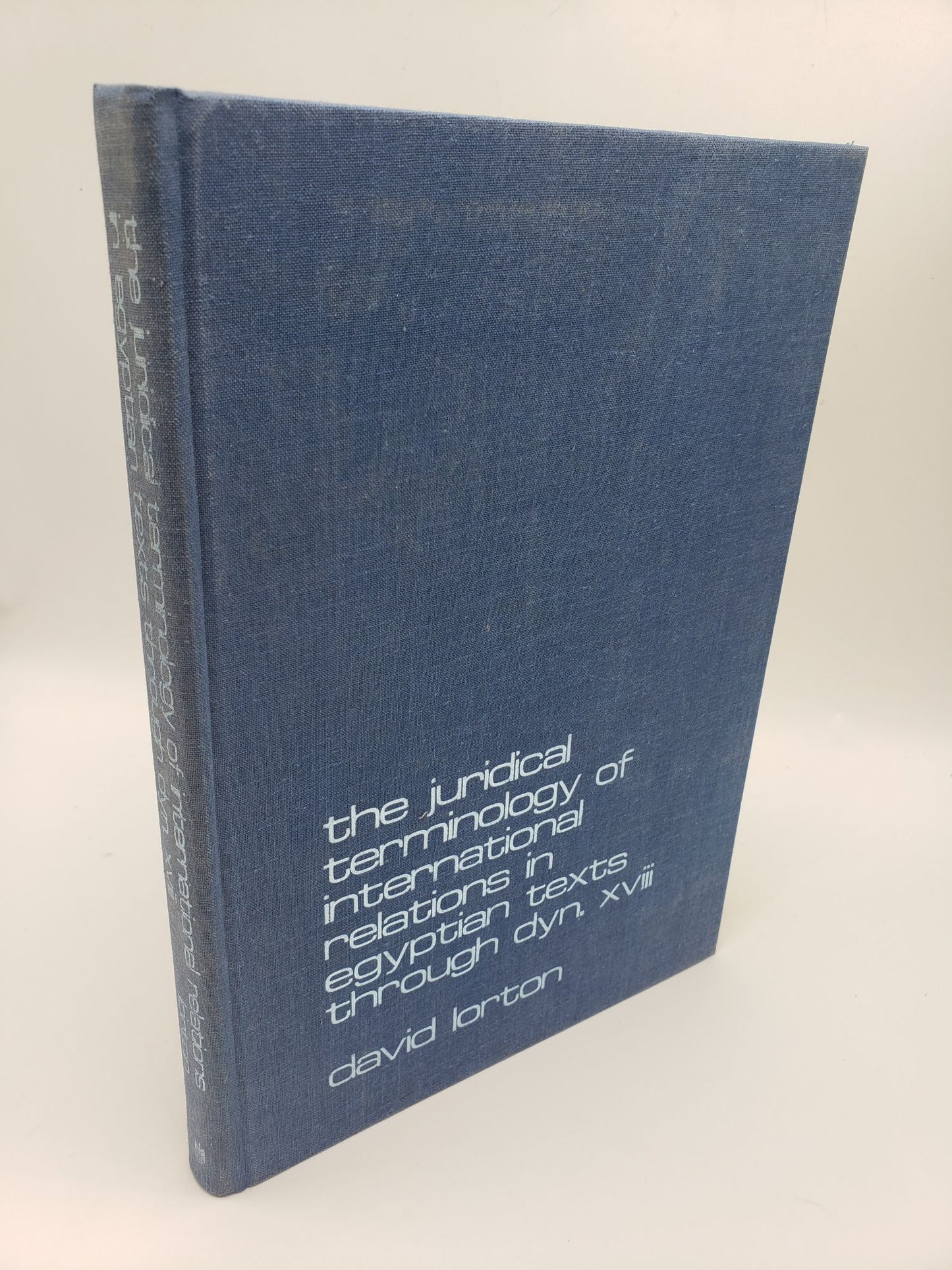 The Juridical Terminology of International Relations In Egyptian Texts Through Dyn. XVIII
