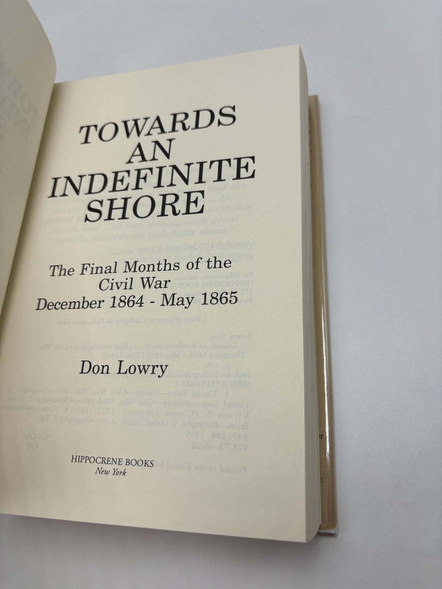 Towards An Indefinite Shore: The Final Months Of The Civil War December 1864-May 1865