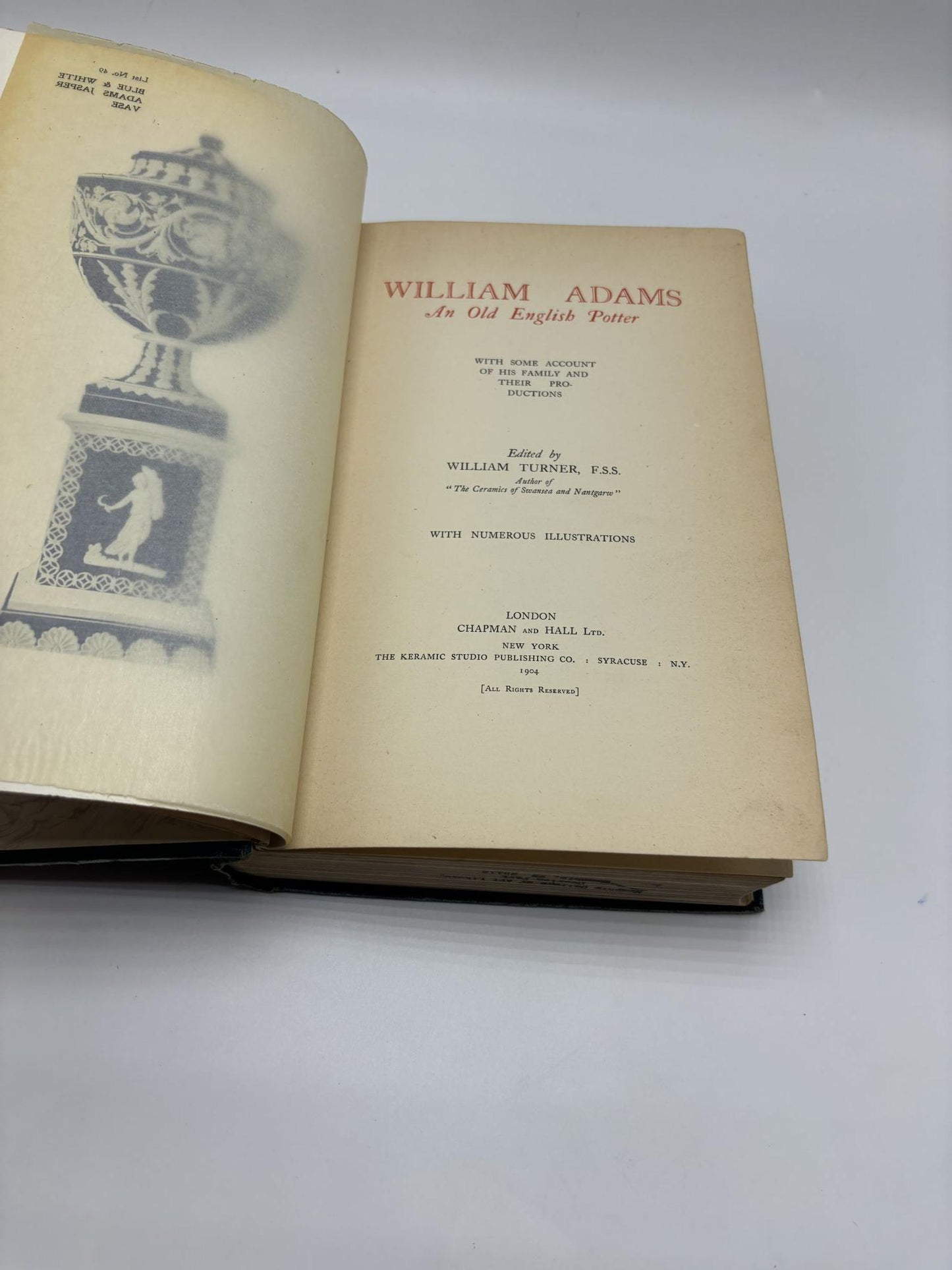 William Adams an Old English Potter With Some Account of His Family and Their Productions