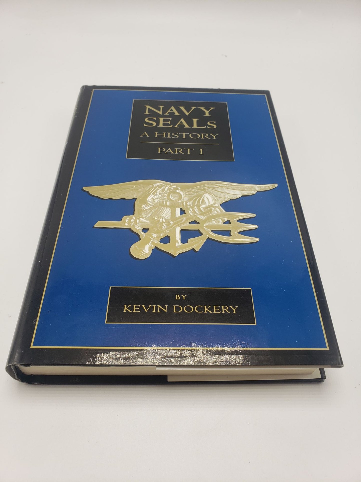 Navy Seals: A History (2 Volume Set)