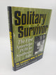 Solitary Survivor: The First American POW in Southeast Asia