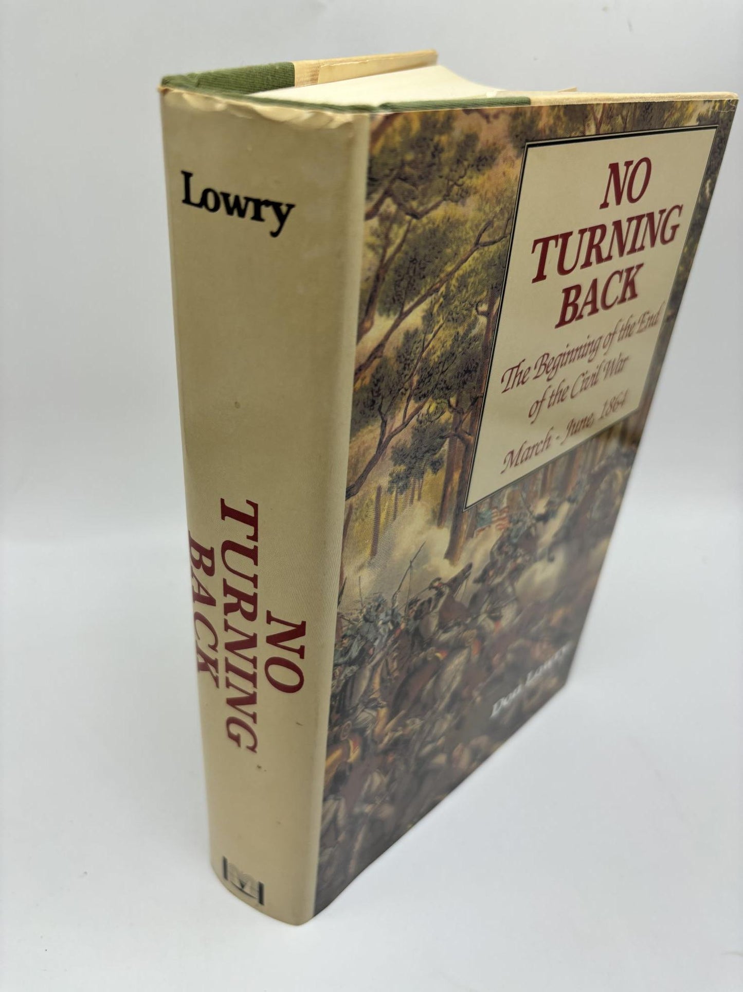 No Turning Back: Beginning of the End of the Civil War, March-June, 1864
