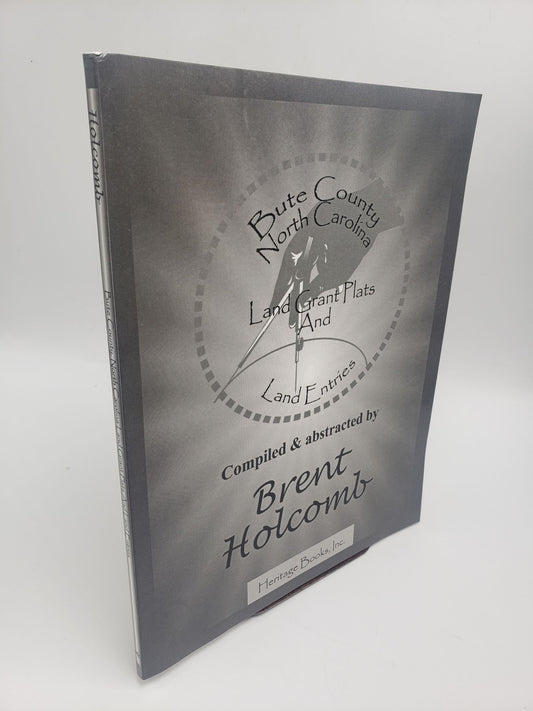 Bute County North Carolina: Land Grant Plats and Land Entries