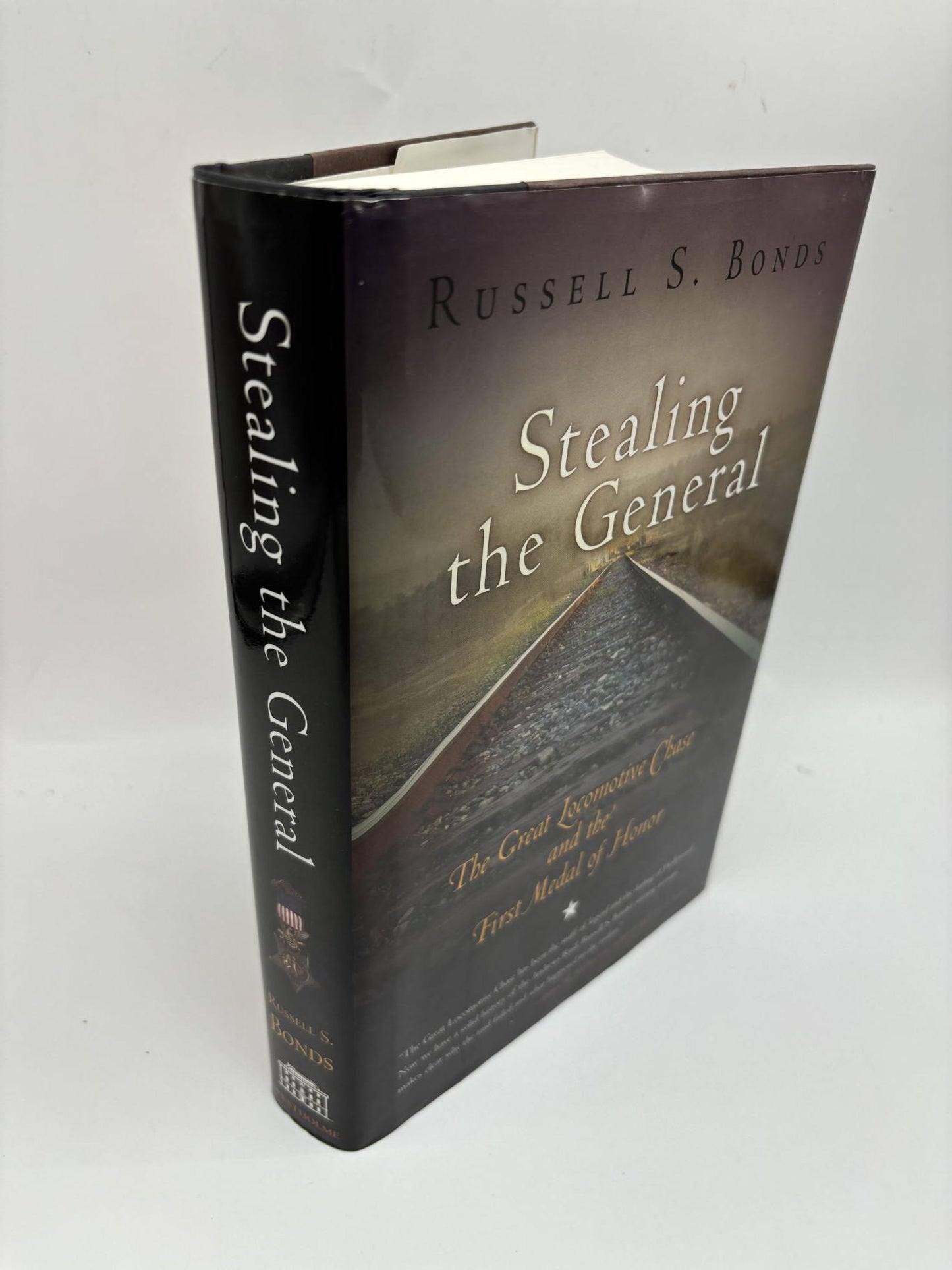 Stealing The General: The Great Locomotive Chase And The First Medal Of Honor